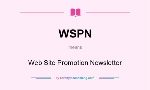 What does WSPN mean? It stands for Web Site Promotion Newsletter