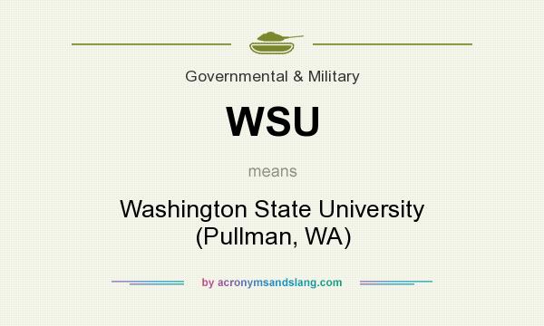 What does WSU mean? It stands for Washington State University (Pullman, WA)
