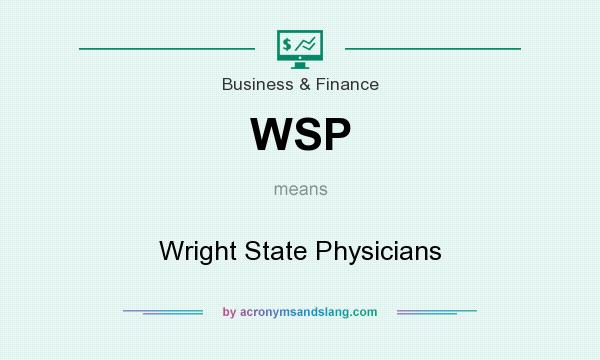 What does WSP mean? It stands for Wright State Physicians