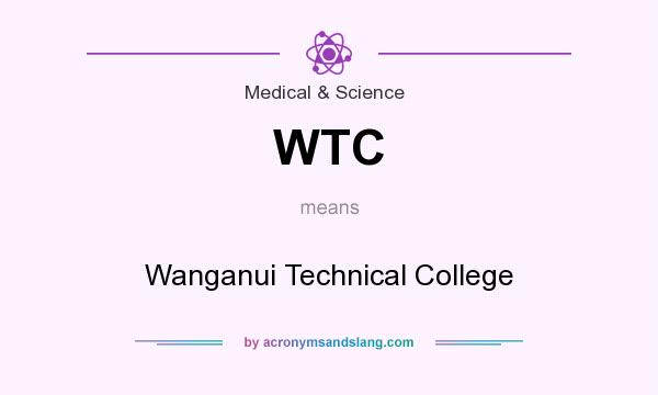 What does WTC mean? It stands for Wanganui Technical College