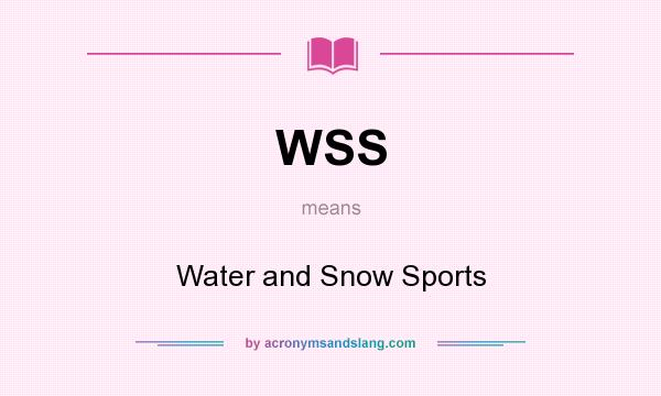 What does WSS mean? It stands for Water and Snow Sports