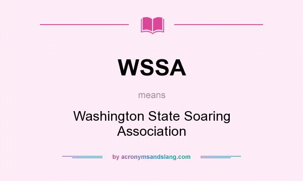 What does WSSA mean? It stands for Washington State Soaring Association