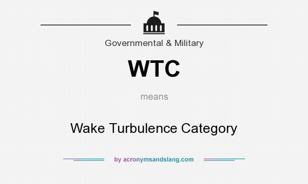 What does WTC mean? It stands for Wake Turbulence Category