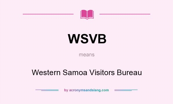 What does WSVB mean? It stands for Western Samoa Visitors Bureau