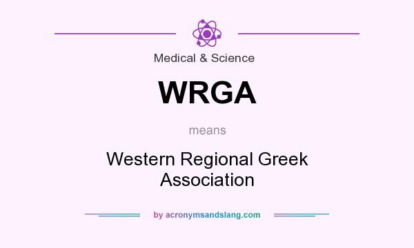 What does WRGA mean? It stands for Western Regional Greek Association