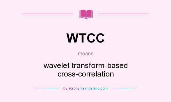 What does WTCC mean? It stands for wavelet transform-based cross-correlation