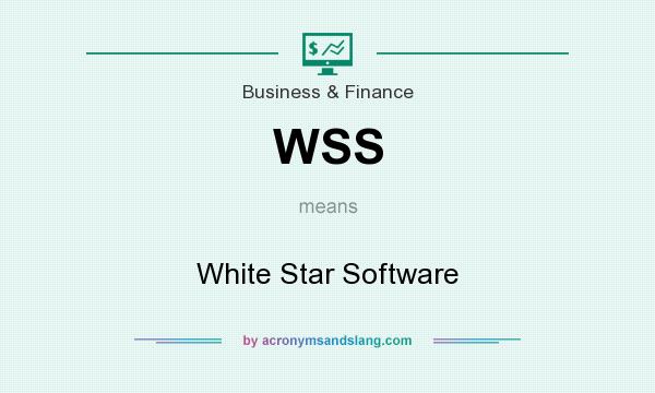 What does WSS mean? It stands for White Star Software