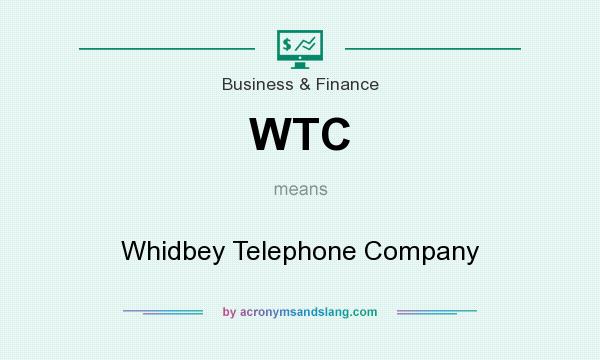 What does WTC mean? It stands for Whidbey Telephone Company