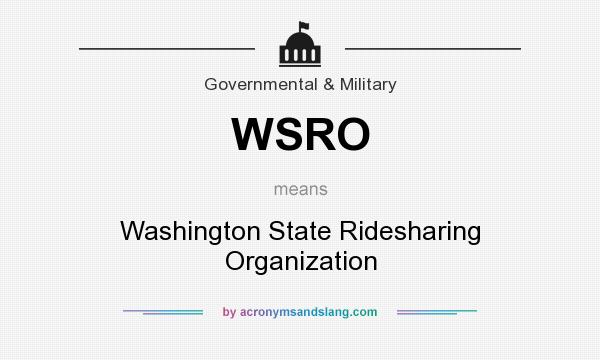 What does WSRO mean? It stands for Washington State Ridesharing Organization