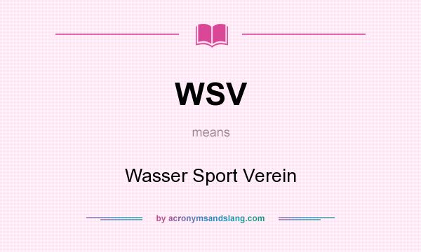 What does WSV mean? It stands for Wasser Sport Verein