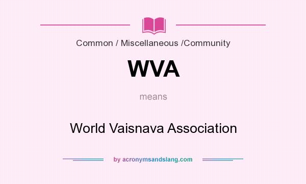 What does WVA mean? It stands for World Vaisnava Association