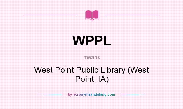 What does WPPL mean? It stands for West Point Public Library (West Point, IA)