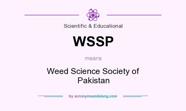What does WSSP mean? It stands for Weed Science Society of Pakistan
