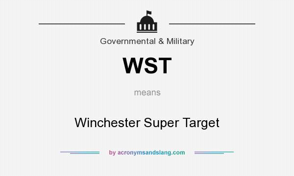 What does WST mean? It stands for Winchester Super Target