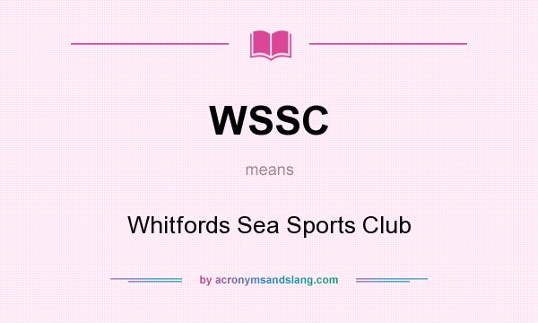 What does WSSC mean? It stands for Whitfords Sea Sports Club