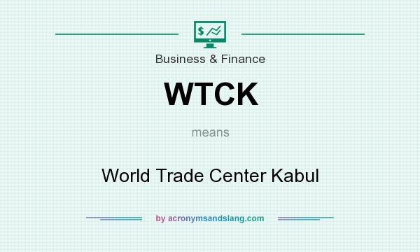 What does WTCK mean? It stands for World Trade Center Kabul