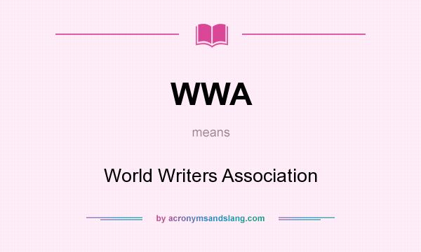 What does WWA mean? It stands for World Writers Association