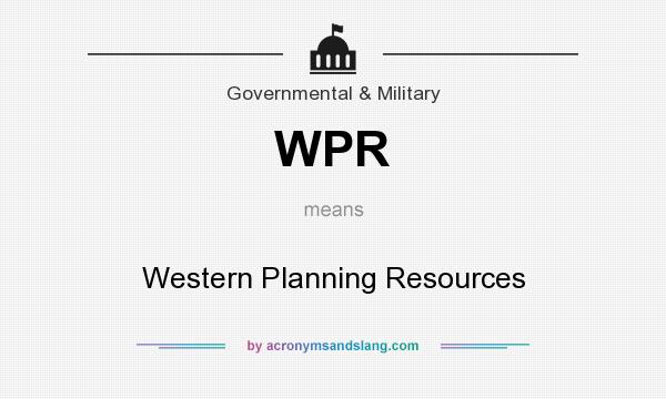 What does WPR mean? It stands for Western Planning Resources