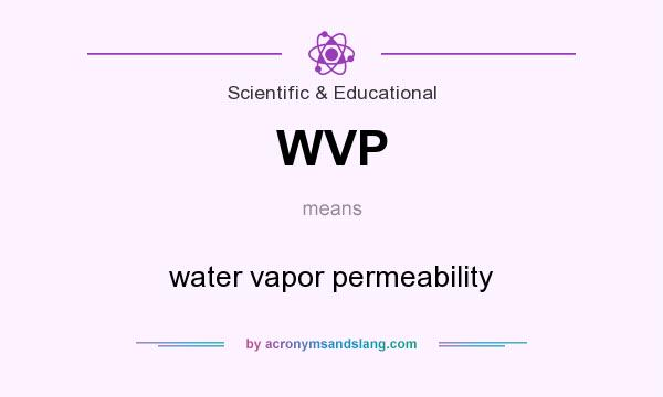 What does WVP mean? It stands for water vapor permeability