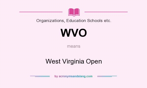 What does WVO mean? It stands for West Virginia Open