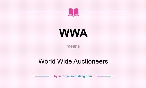 What does WWA mean? It stands for World Wide Auctioneers