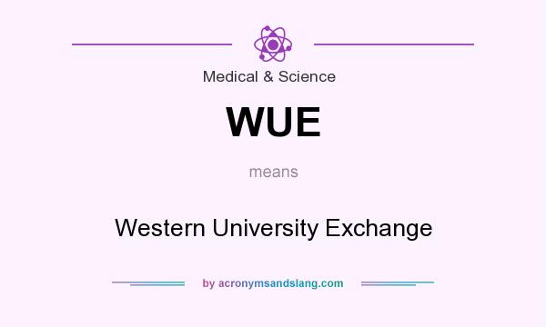 What does WUE mean? It stands for Western University Exchange