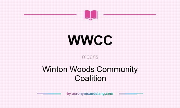 What does WWCC mean? It stands for Winton Woods Community Coalition