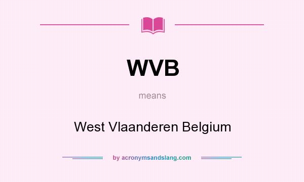 What does WVB mean? It stands for West Vlaanderen Belgium