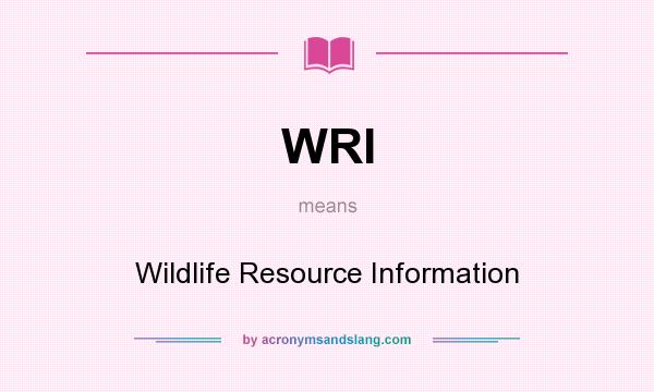 What does WRI mean? It stands for Wildlife Resource Information