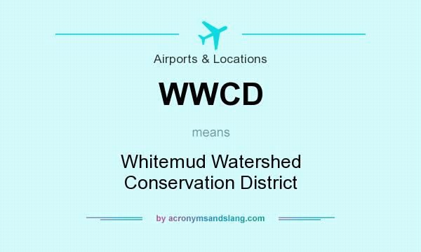 What does WWCD mean? It stands for Whitemud Watershed Conservation District