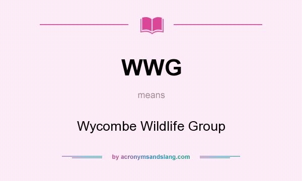 What does WWG mean? It stands for Wycombe Wildlife Group