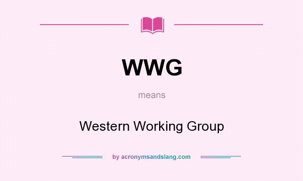 What does WWG mean? It stands for Western Working Group