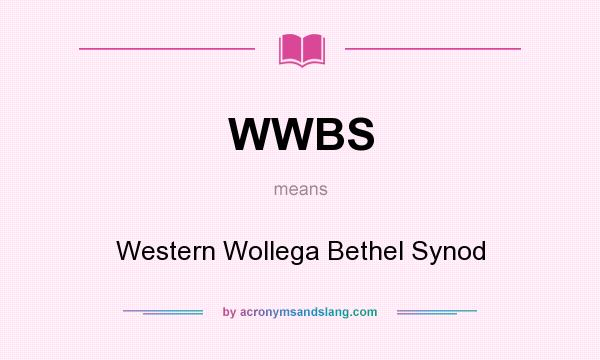 What does WWBS mean? It stands for Western Wollega Bethel Synod