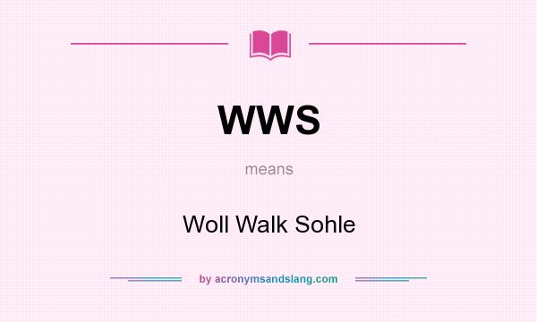 What does WWS mean? It stands for Woll Walk Sohle