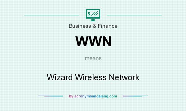 What does WWN mean? It stands for Wizard Wireless Network