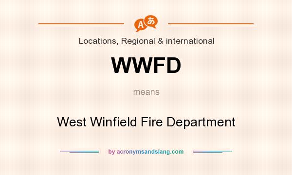 What does WWFD mean? It stands for West Winfield Fire Department