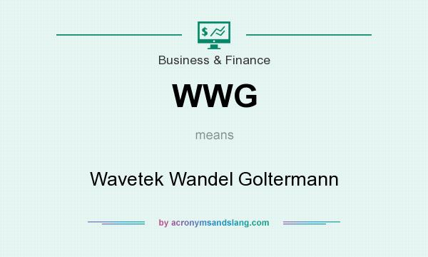 What does WWG mean? It stands for Wavetek Wandel Goltermann