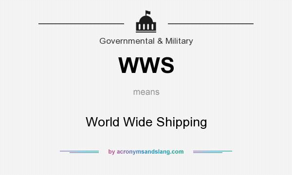 What does WWS mean? It stands for World Wide Shipping