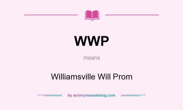 What does WWP mean? It stands for Williamsville Will Prom