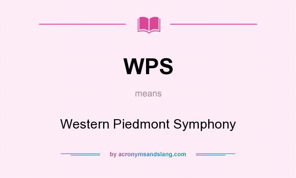 What does WPS mean? It stands for Western Piedmont Symphony