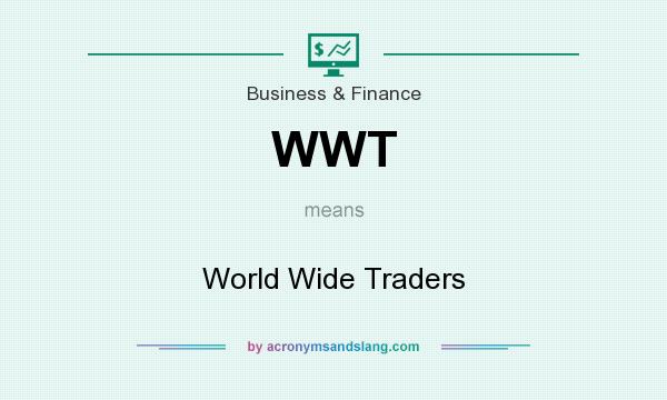 What does WWT mean? It stands for World Wide Traders