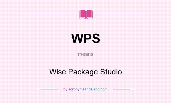 What does WPS mean? It stands for Wise Package Studio