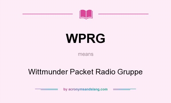 What does WPRG mean? It stands for Wittmunder Packet Radio Gruppe