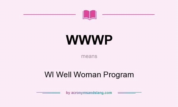What does WWWP mean? It stands for WI Well Woman Program