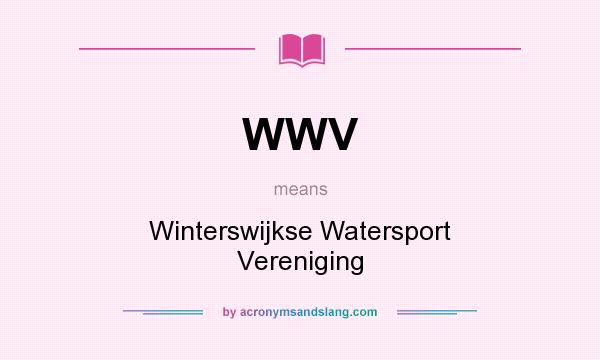 What does WWV mean? It stands for Winterswijkse Watersport Vereniging