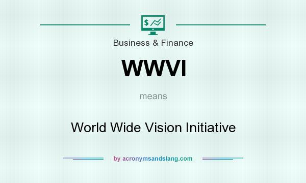 What does WWVI mean? It stands for World Wide Vision Initiative