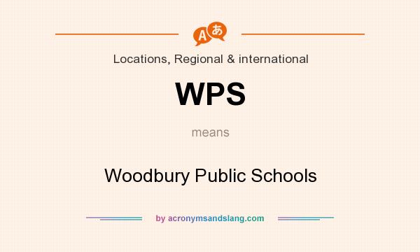 What does WPS mean? It stands for Woodbury Public Schools