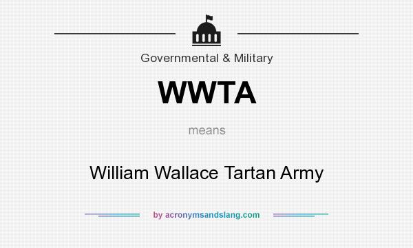 What does WWTA mean? It stands for William Wallace Tartan Army
