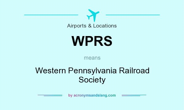 What does WPRS mean? It stands for Western Pennsylvania Railroad Society