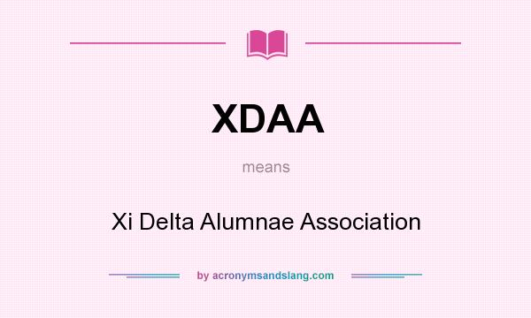 What does XDAA mean? It stands for Xi Delta Alumnae Association